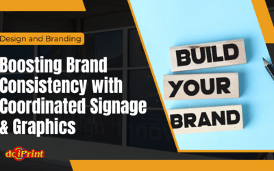 Boosting Brand Consistency with Coordinated Signage & Graphics