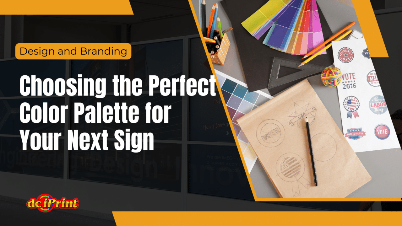Choosing the Perfect Color Palette for Your Next Sign