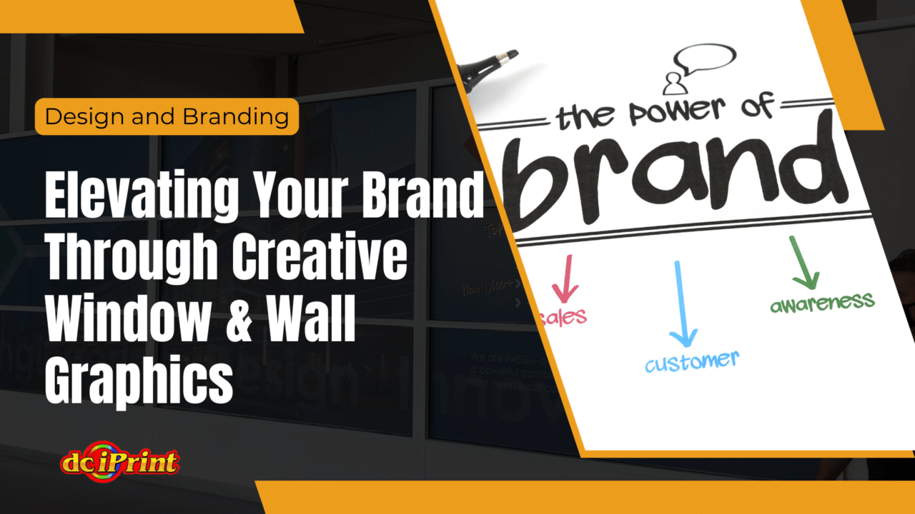 Elevating Your Brand Through Creative Window & Wall Graphics