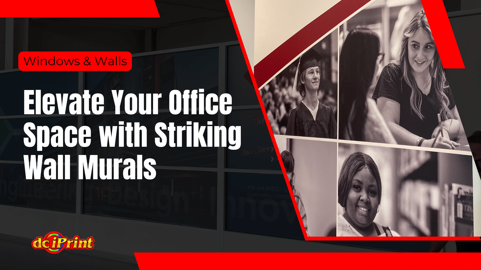 Advertisement for dciPrint featuring wall murals, showing a collage of people and the text: Elevate Your Office Space with Striking Wall Murals.