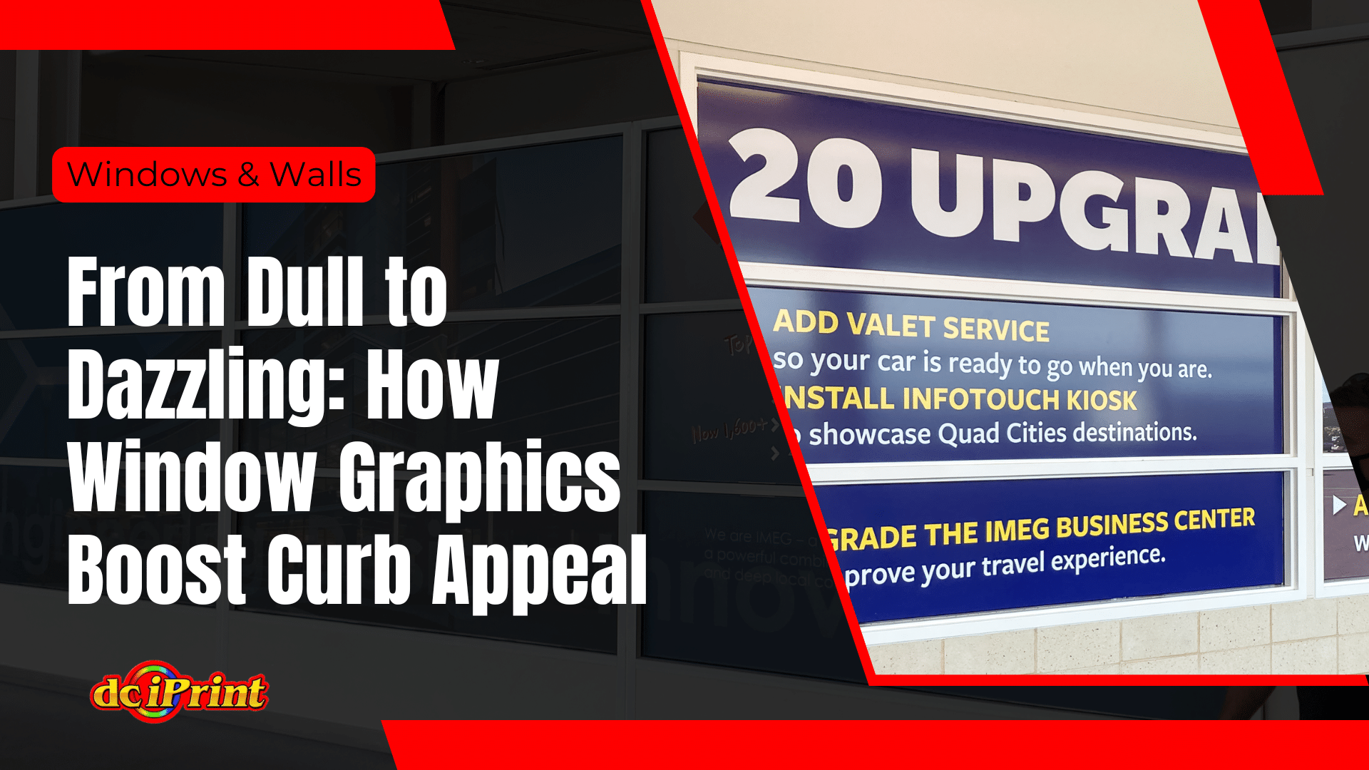 Signs with promotional text about window graphics and business upgrades on a backdrop of storefront windows.