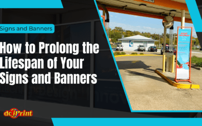 How to Prolong the Lifespan of Your Signs and Banners