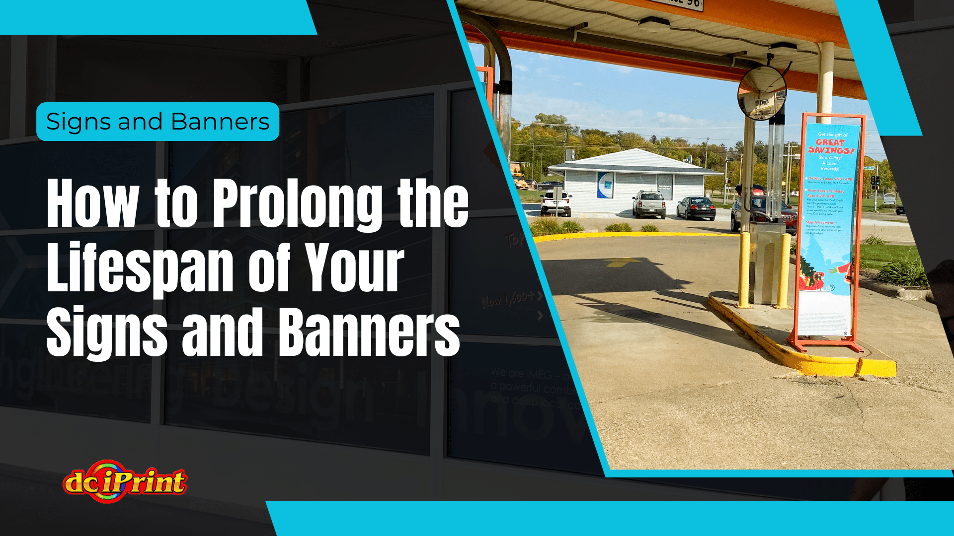 Outdoor sign at a gas station entrance reads SOLVE MYSTERY. Text overlay says, How to Prolong the Lifespan of Your Signs and Banners. Logo: dciPrint.