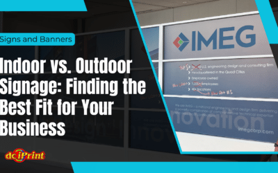 Indoor vs. Outdoor Signage: Finding the Best Fit for Your Business